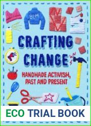 Crafting Change Handmade Activism, Past and Present