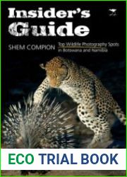 Insider|s Guide Top Wildlife Photography Spots in Botswana and Namibia