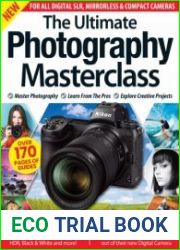 The Ultimate Photography MasterClass - 1st Edition, 2023