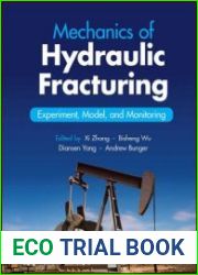 Mechanics of Hydraulic Fracturing Experiment, Model, and Monitoring