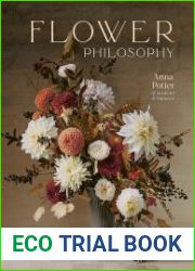 Flower Philosophy Seasonal Projects to Inspire & Restore
