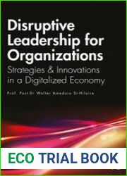 Disruptive Leadership for Organizations