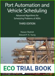 Port Automation and Vehicle Scheduling Advanced Algorithms for Scheduling. Third Edition