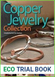 Copper Jewelry Collection Versatile Projects to Expand Your Skills