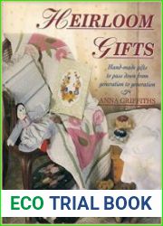 Heirloom Gifts Handmade Gifts to Pass Down from Generation to Generation Hardcover
