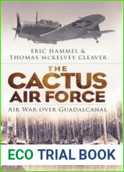 The Cactus Air Force Air War over Guadalcanal