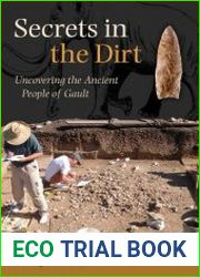 Secrets in the Dirt Uncovering the Ancient People of Gault