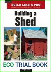 Building a Shed Expert Advice from Start to Finish (Taunton|s Build Like a Pro)