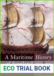 A Maritime History of Scotland 1650-1790