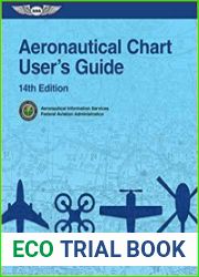 Aeronautical Chart User|s Guide, 14th Edition (ASA FAA Handbook Series)