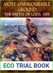 Most Unfavourable Ground The Battle of Loos, 1915