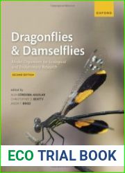 Dragonflies and Damselflies Model Organisms for Ecological and Evolutionary Research, 2nd Edition