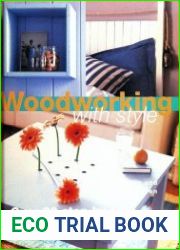 Woodworking with Style 20 Step-by-step Projects to Make Over a Weekend