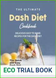 The Ultimate Dash Diet Cookbook Delicious Easy to Make Recipes for the Dash Diet