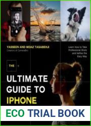 The Ultimate Guide to iPhone Photography Learn How to Take Professional Shots and Selfies the Easy Way