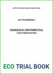 Geografia historyczna. Zarys problematyki