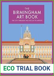 The Birmingham Art Book The City Through the Eyes of its Artists