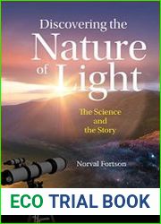 Discovering the Nature of Light The Science and the Story
