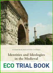 Identities and Ideologies in the Medieval East Roman World