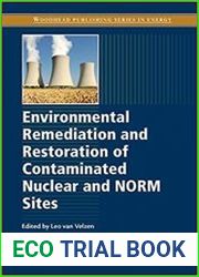 Environmental Remediation and Restoration of Contaminated Nuclear and Norm Sites