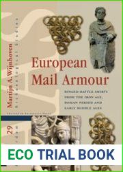 European Mail Armour Ringed Battle Shirts from the Iron Age, Roman Period and Early Middle Ages