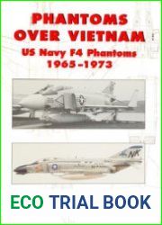 Phantoms over Vietnam US Navy F4 Phantoms 1965-1973