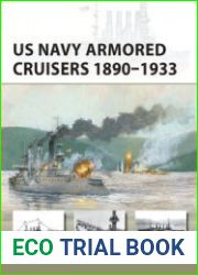 US Navy Armored Cruisers 1890-1933 (Osprey New Vanguard 311)
