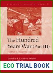 The Hundred Years War (Part III). Further Considerations