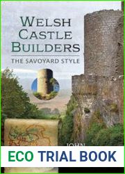 Welsh Castle Builders The Savoyard Style