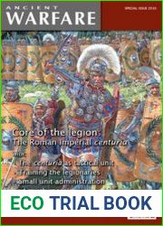 Core of the Legion The Roman Imperial Centuria (Ancient Warfare Special Issue 2010)
