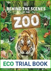 Behind the Scenes at the Zoo Your All-Access Guide to the World|s Greatest Zoos and Aquariums