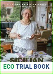 Sicilian Feasts Authentic Home Cooking from Sicily