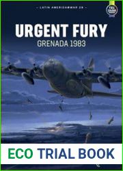 Urgent Fury Grenada 1983 (Latin America@War Series №29)