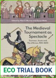 The Medieval Tournament as Spectacle