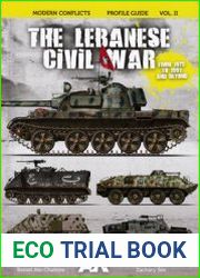The Lebanese Civil War (Modern Conflicts Profile Guide Vol.II)