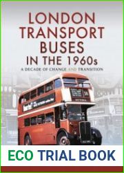 London Transport Buses in the 1960s A Decade of Change and Transition