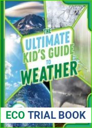 The Ultimate Kid|s Guide to Weather At-Home Activities, Experiments, and More! (The Ultimate Kid|s Guide to...)