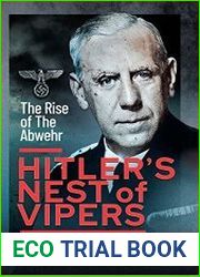 Hitler|s Nest of Vipers The Rise Of The Abwehr