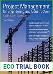 Project Management for Engineering and Construction A Life-Cycle Approach, Fourth Edition