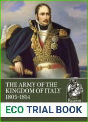 The Army of the Kingdom of Italy 1805-1814 (From Reason to Revolution 1721-1815 №92)