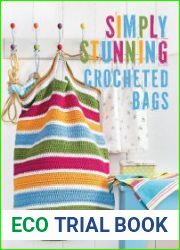 Simply Stunning Crocheted Bags