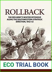 Rollback The Red Army|s Winter Offensive along the Southwestern Strategic Direction, 1942-43