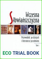 Wczesna Slowianszczyzna. Przewodnik po dziejach i literaturze przedmiotu. Tom 1-2