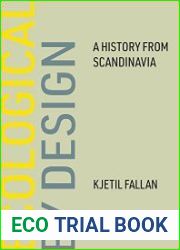 Ecological by Design A History from Scandinavia