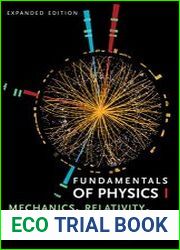 Fundamentals of Physics I Mechanics, Relativity, and Thermodynamics, Expanded Edition