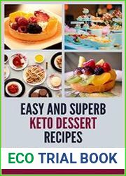 Easy And Superb KETO Dessert Recipes 200 Delicious recipes for desserts