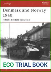 Denmark and Norway 1940 Hitler’s Boldest Operation (Osprey Campaign 183)
