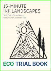 15-Minute Ink Landscapes Simple, Striking, Soothing Lineart of Forests, Mountains, Beaches and More