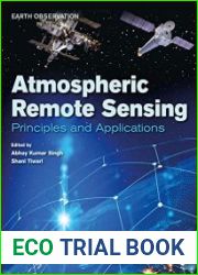 Atmospheric Remote Sensing Principles and Applications (Earth Observation)