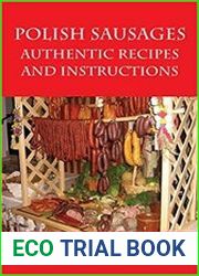 Polish Sausages, Authentic Recipes And Instructions